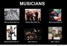 What my friends think I do: musicians