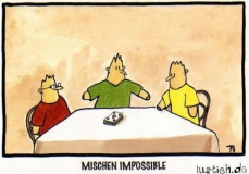 Mischen impossible